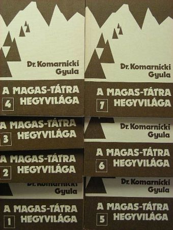 Dr. Komarnicki Gyula - A Magas-Tátra hegyvilága 1-7. [antikvár]
