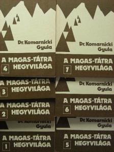 Dr. Komarnicki Gyula - A Magas-Tátra hegyvilága 1-7. [antikvár]
