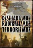 Kis-Benedek József - Dzsihadizmus, radikalizmus, terrorizmus [antikvár]