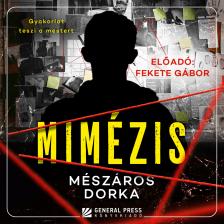 Mészáros Dorka - Mimézis [eHangoskönyv]