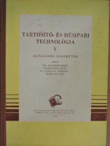 Dr. Kardos Ernő - Tartósító- és húsipari technológia I. [antikvár]