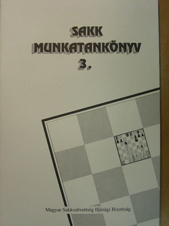 Fekete József - Sakk munkatankönyv 3. [antikvár]