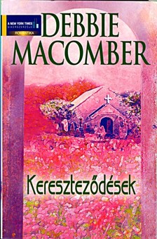 Debbie Macomber - Kereszteződések [eKönyv: epub, mobi]