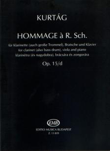 KURTÁG GYÖRGY - HOMMAGE Á R.SCH. KLARINÉTRA (ÉS NAGYDOBRA), BRÁCSÁRA ÉS ZONGORÁRA OP.15/D