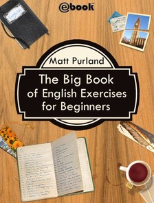 Purland Matt - The Big Book of English Exercises for Beginners [eKönyv: epub, mobi]
