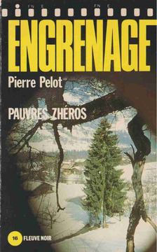 Pierre Pelot - Pauvres Zhéros [antikvár]