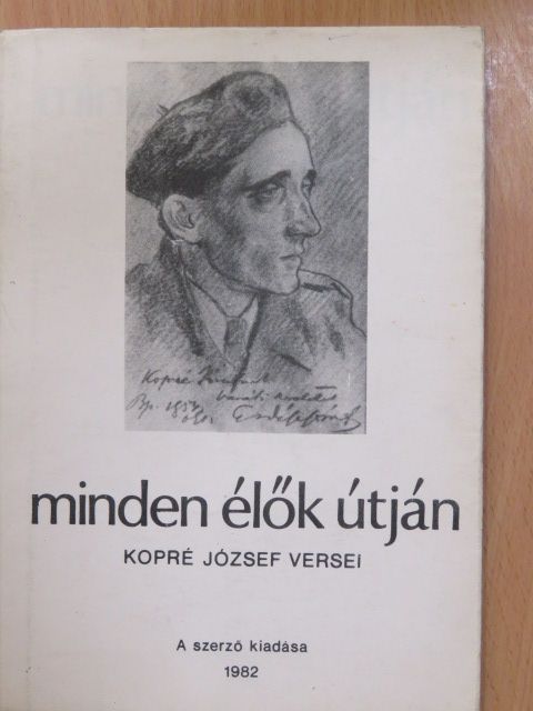 Kopré József - Minden élők útján (dedikált példány) [antikvár]