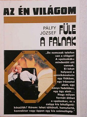 Pálfy József - Füle a falnak [antikvár]
