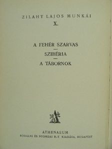 Zilahy Lajos - A fehér szarvas/Szibéria/A tábornok [antikvár]