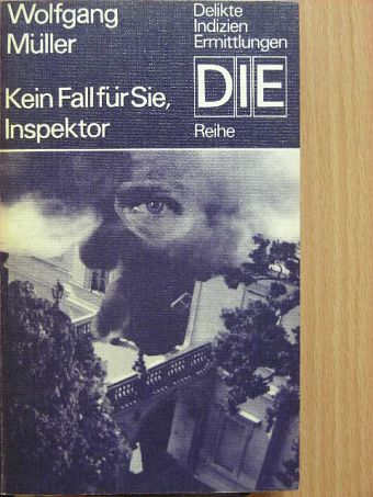 Wolfgang Müller - Kein Fall für Sie, Inspektor [antikvár]