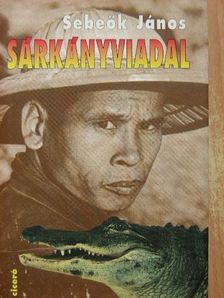 Sebeők János - Sárkányviadal [antikvár]