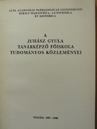 Árva Edit - A Juhász Gyula Tanárképző Főiskola tudományos közleményei [antikvár]
