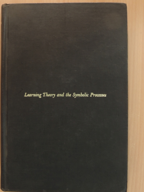 Prof. O. Hobart Mowrer - Learning Theory and the Symbolic Processes [antikvár]