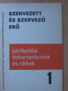 Szervezett és szervező erő [antikvár]
