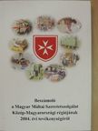 Beszámoló a Magyar Máltai Szeretetszolgálat Közép-Magyarországi régiójának 2004. évi tevékenységéről [antikvár]