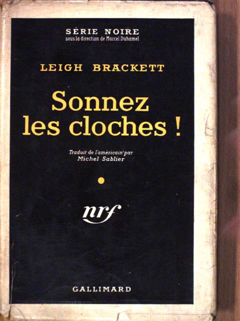 Leigh Brackett - Sonnez les cloches! [antikvár]