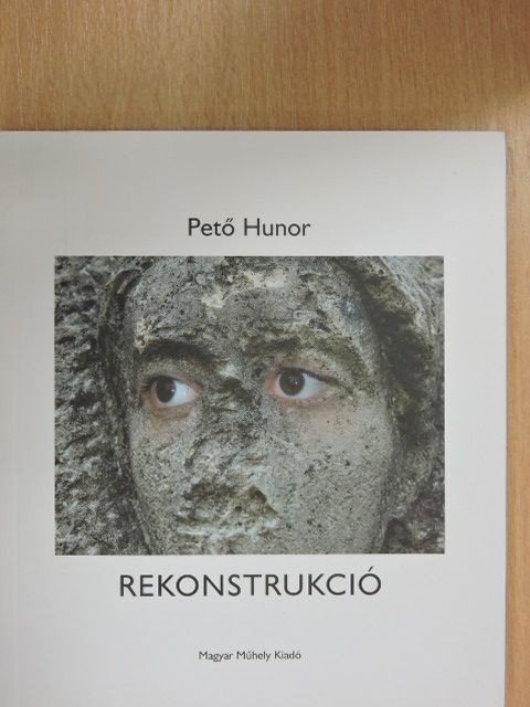 Pető Hunor - Rekonstrukció [antikvár]