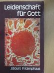 Franz Kamphaus - Leidenschaft für Gott [antikvár]