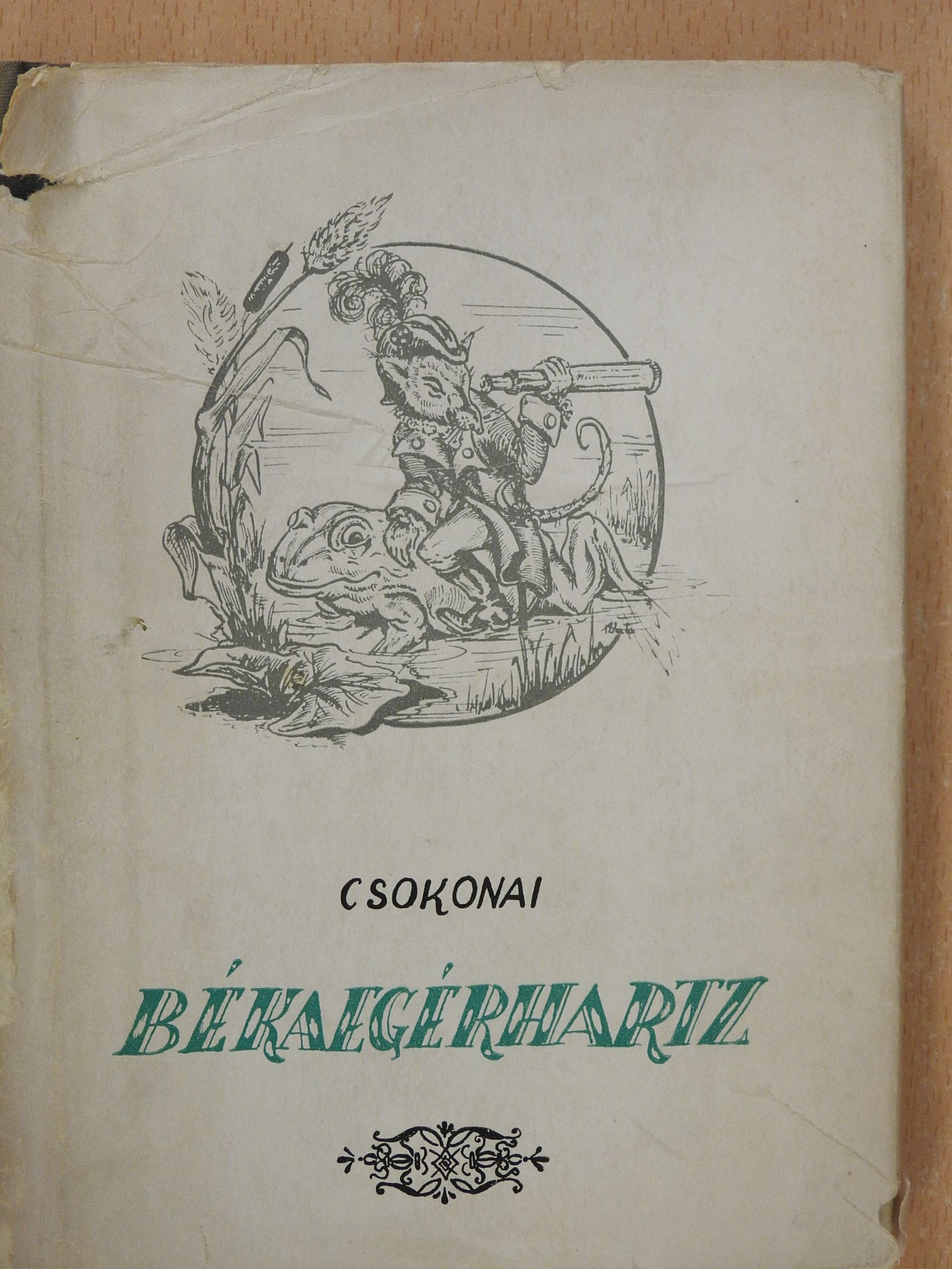 Csokonai Vitéz Mihály - Békaegérhartz (dedikált, számozott példány) [antikvár]