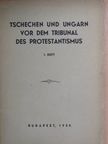 Tschechen und Ungarn vor dem Tribunal des Protestantismus I. [antikvár]