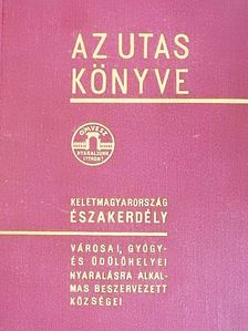 Az utas könyve - Keletmagyarország, Északerdély [antikvár]