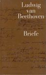Hansjürgen Schaefer - Ludwig van Beethoven Briefe [antikvár]