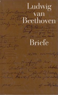 Hansjürgen Schaefer - Ludwig van Beethoven Briefe [antikvár]