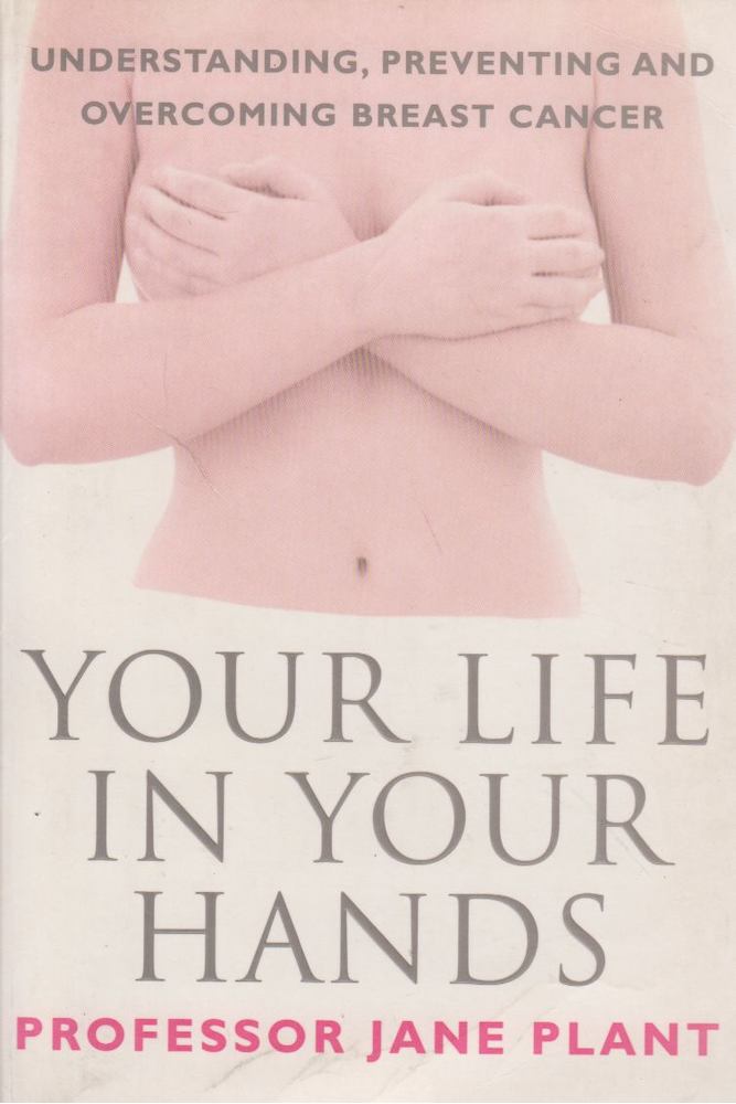 Jane Plant - Your Life in Your Hands [antikvár]