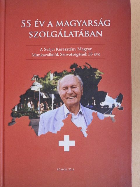 Parragi László - 55 év a magyarság szolgálatában [antikvár]