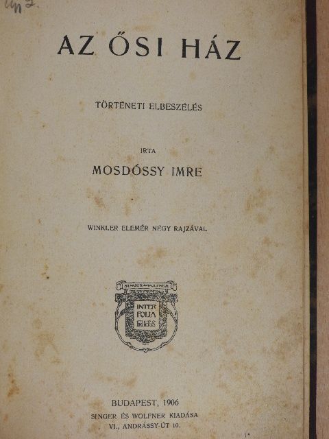 Mosdóssy Imre - Az ősi ház [antikvár]
