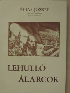 Dr. Juhász László - Lehulló álarcok [antikvár]