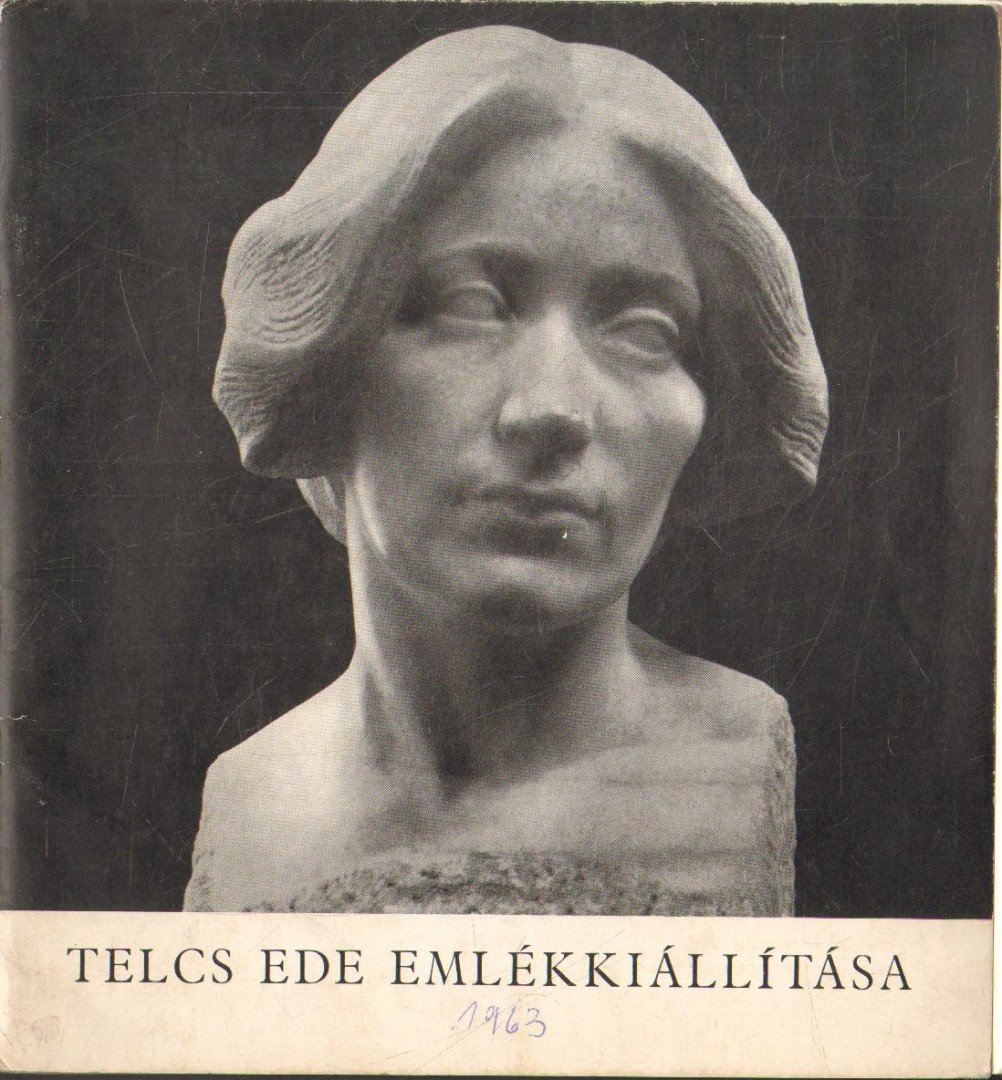 CSAP ERZSÉBET - Telcs Ede emlékkiállítása [antikvár]