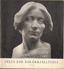 CSAP ERZSÉBET - Telcs Ede emlékkiállítása [antikvár]