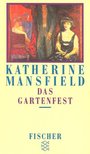 MANSFIELD, KATHERINE - Das Gartenfest [antikvár]