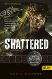 Kevin Hearne - Shattered - Összetörve (A Vasdruida Krónikái 7.)