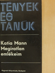 Katia Mann - Megíratlan emlékeim [antikvár]