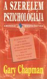 Gary Chapman - A szerelem pszichológiája [antikvár]