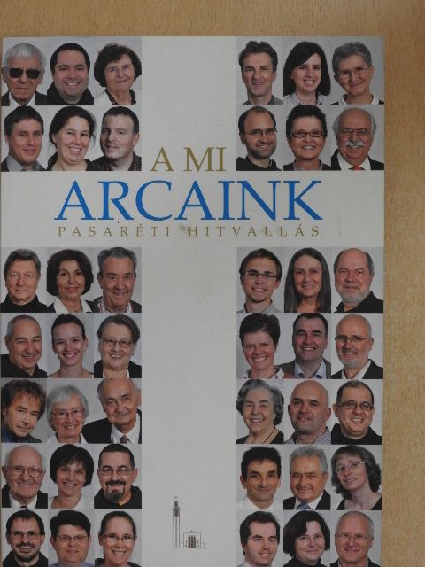 A mi arcaink [antikvár]
