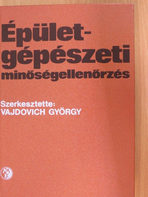 Dr. Baranyi Oszkár - Épületgépészeti minőségellenőrzés [antikvár]