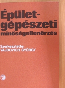 Dr. Baranyi Oszkár - Épületgépészeti minőségellenőrzés [antikvár]