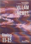 Dora Schulz, Dr. Dálnoki-Fésűs András, Horváthné Bánki Dóra - Villám Német Dialóg 11-15 [antikvár]