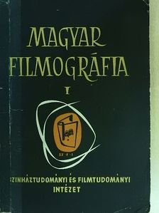 Magyar filmográfia I. [antikvár]