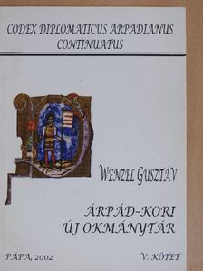Wenzel Gusztáv - Árpád-kori új okmánytár V. [antikvár]