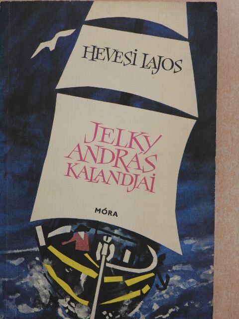 Hevesi Lajos - Jelky András kalandjai [antikvár]