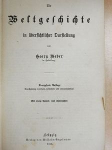 Georg Weber - Die Weltgeschichte (gótbetűs) [antikvár]