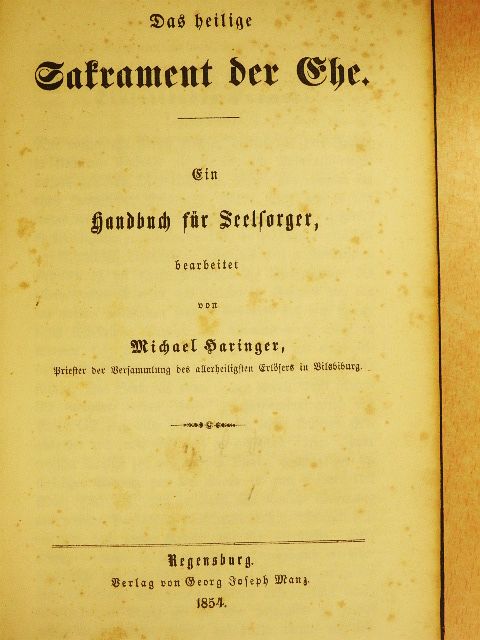 Michael Haringer - Das heilige Sakrament der Ehe (gótbetűs) [antikvár]