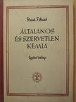 Dr. Straub F. Bruno - Általános és szervetlen kémia [antikvár]