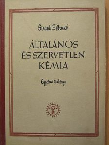 Dr. Straub F. Bruno - Általános és szervetlen kémia [antikvár]