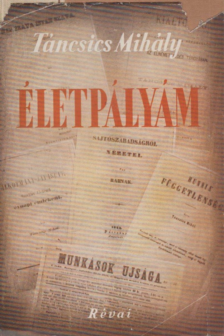 Táncsics Mihály - Életpályám [antikvár]