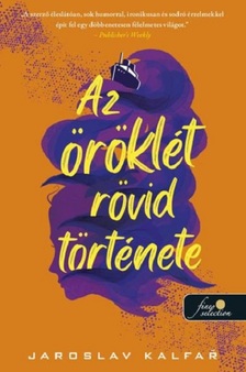 Jaroslav Kalfar - Az öröklét rövid története